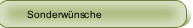 Sonderwünsche